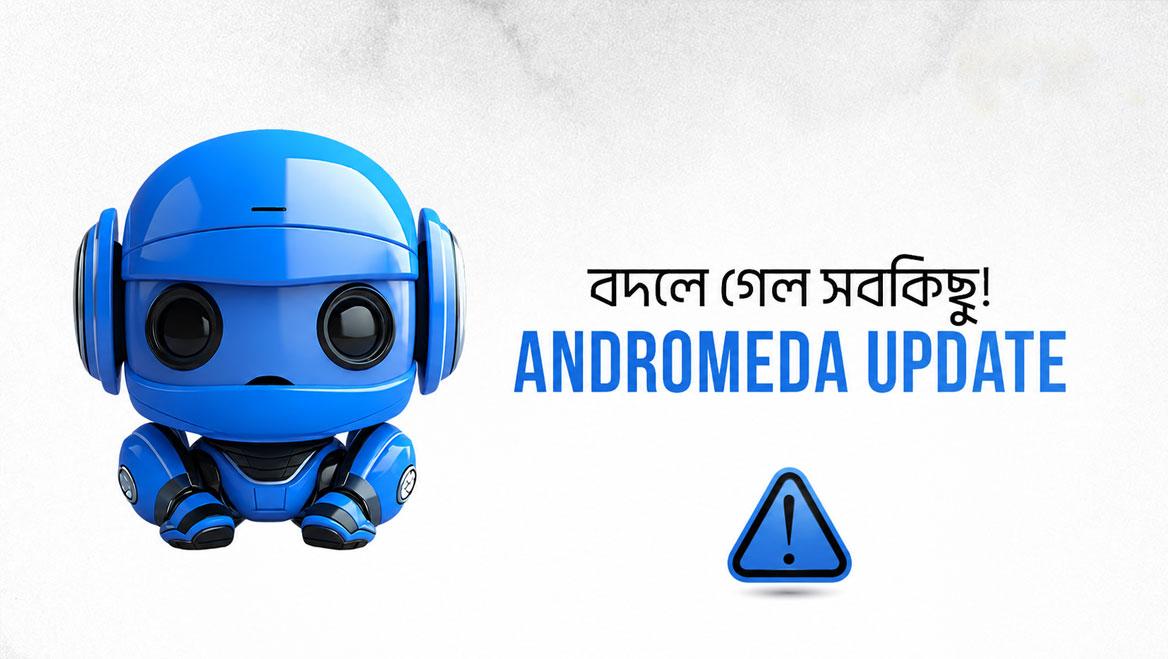 Andromeda আপডেটের পর আপনার অনলাইন ব্যবসার সেল বাড়াতে...